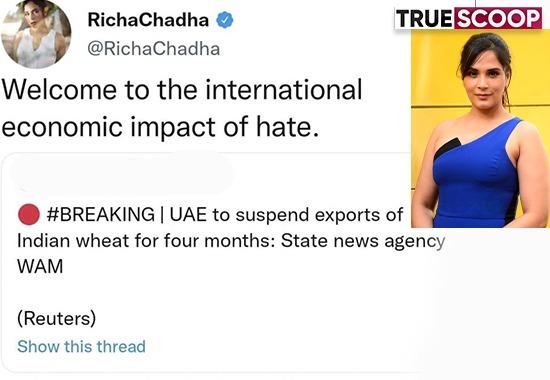 Richa Chaddha assumes UAE banned import of Indian wheat 'Economic of hate' says actress, Netizens troll