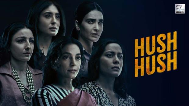 HUSH HUSH OTT release date: When and Where to watch the all women crime thriller?